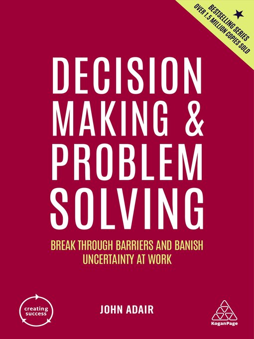 Title details for Decision Making and Problem Solving by John Adair - Available